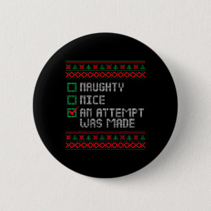 Nett, naughty ein Versuch wurde Weihnachten Männer Button