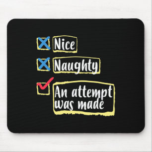 Nett, naughty, ein Versuch wurde zu sonnigen Weihn Mousepad