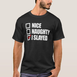 Nett, naughty, ich habe die Weihnachtslehre der Fr T-Shirt