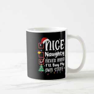 Nett, Naughty Niemals kümmert es mich, meinen eige Kaffeetasse