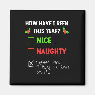 Nett, Naughty Niemals kümmert es mich, meinen eige Magnet