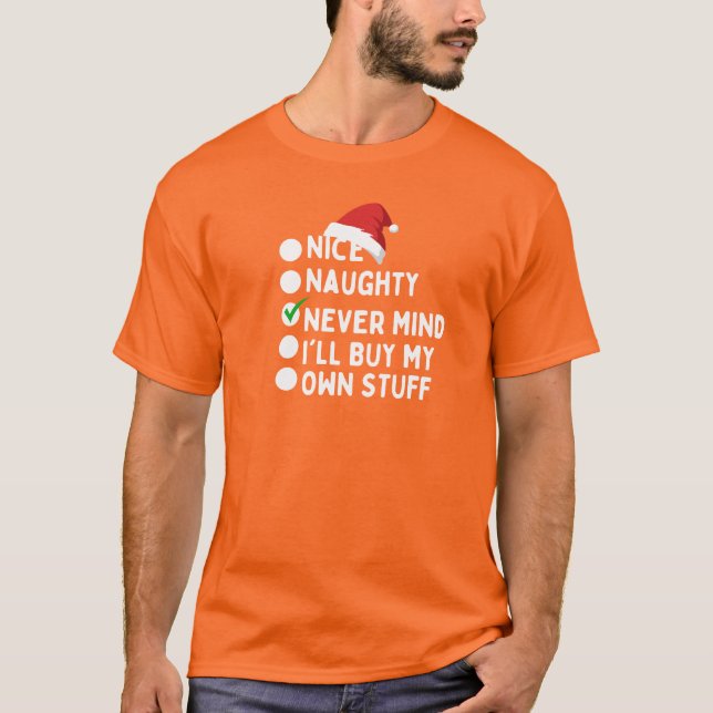 Nett, nein, ich werde meine eigenen Sachen kaufen T-Shirt (Vorderseite)