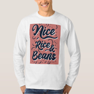 nett wie Reisbohnen T-Shirt