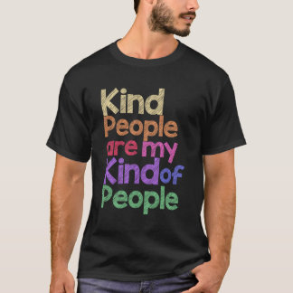 nette Leute sind meine Art von Menschen T-Shirt