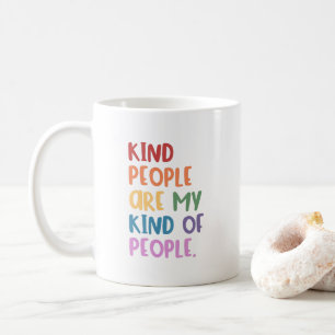 Netten Menschen sind meine Art von Menschen Kaffeetasse