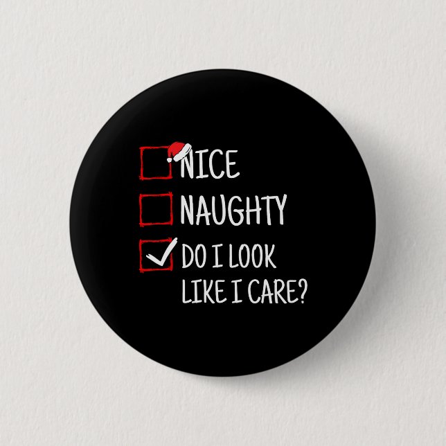 Netter Naughty, sehe ich aus, als kümmere ich mich Button (Vorderseite)