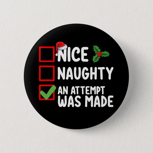 Netter Naughty wurde ein Versuch gemacht Weihnacht Button (Vorderseite)