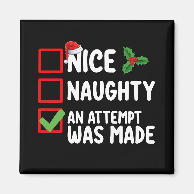 Netter Naughty wurde ein Versuch gemacht Weihnacht Magnet (Vorne)