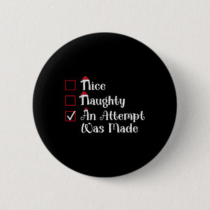 Netter, schamloser Versuch, Niedliche Weihnachten Button