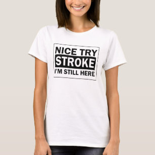 Netter Versuch-Anschlag-lustiges Überlebend-Shirt T-Shirt