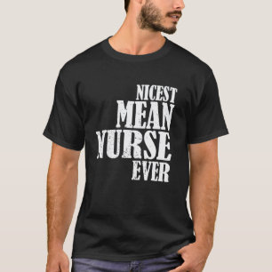 Netteste gemeine Krankenschwester überhaupt T-Shirt