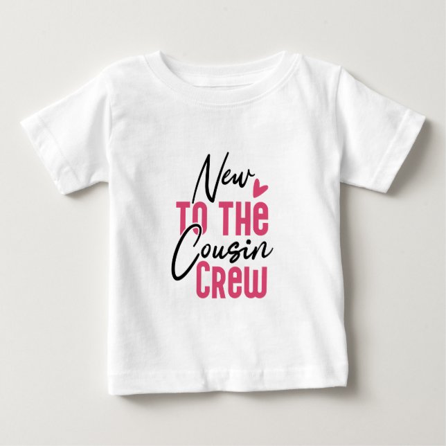 Neu an der Cousin-Crew Baby T-shirt (Vorderseite)