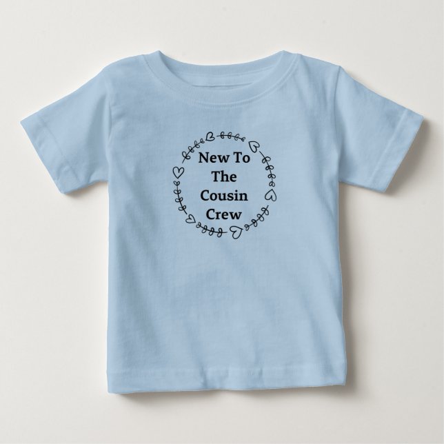 Neu im Cousin Crew Shirt Baby (Vorderseite)