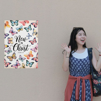 Neu in Christus - 2 Korinthen 5:17 Schmetterling Poster