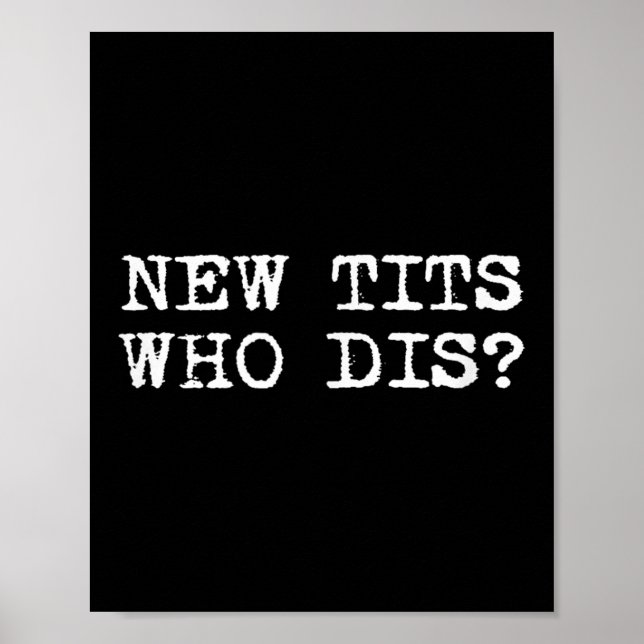 Neu , Wer Dis_ Funny Job Bree Implantate Poster (Vorne)