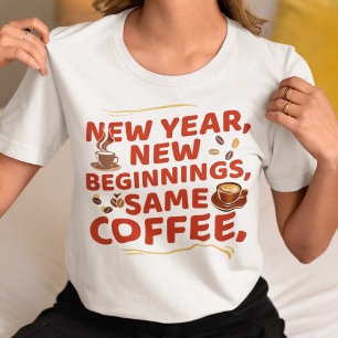 Neuankömmlinge im Neujahr gleichen Kaffee T-Shirt