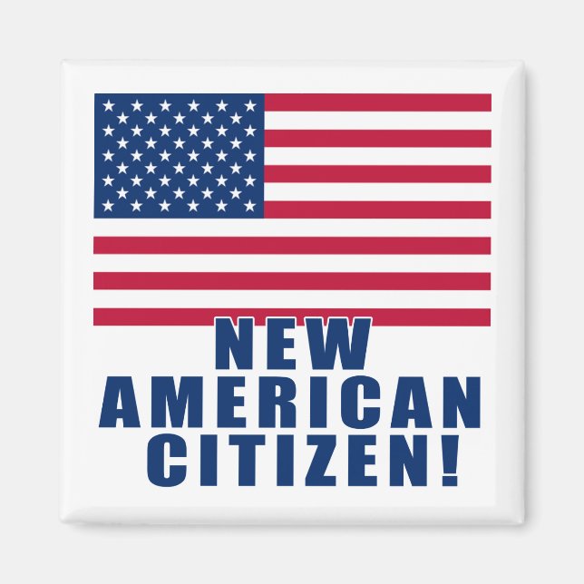 Neue amerikanische Bürger Geschenke und Tshirts Magnet (Vorne)