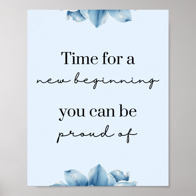 Neue Anfänge Blue Floral Motivierend Poster (Vorne)