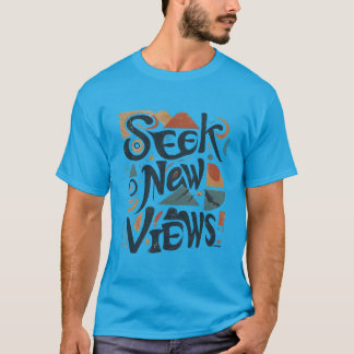 Neue Ansichten suchen T-Shirt