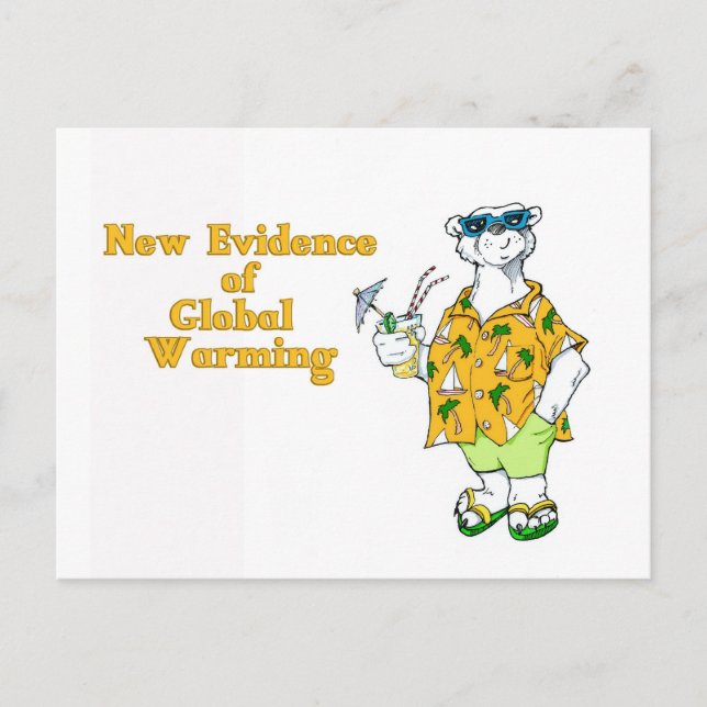 Neue Beweise für die globale Erwärmung Postkarte (Vorderseite)