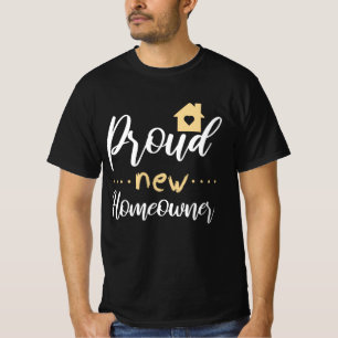 Neue Hauseigentümer Immobilien-Anwesen-Haushaltsg T-Shirt
