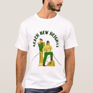 Neue Höhen erreichen T-Shirt