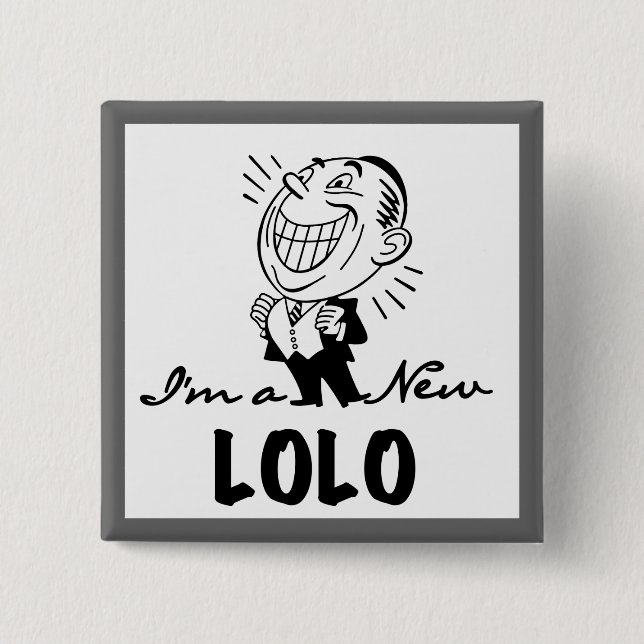 Neue Lolo T - Shirt und Geschenke lächeln Button (Vorderseite)