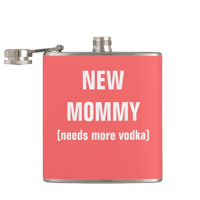 neue Mama benötigt mehr Wodka Flachmann (Geöffnet)