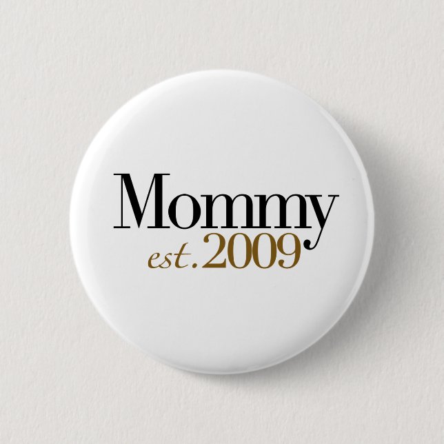 Neue Mama Est 2009 Button (Vorderseite)