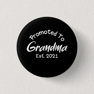 Neue Oma: Zur Oma Befördert Est 2021 Button