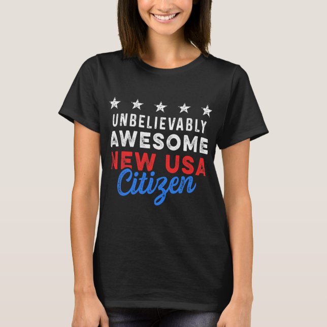 Neue US-Bürger Phantastische US-Staatsbürgerschaft T-Shirt (Vorderseite)