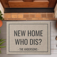 Neue Zuhause Who Dis Funny Personalisiert