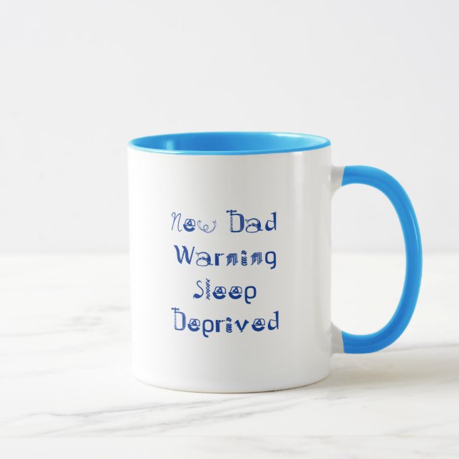 Neuer DadWarning Schlaf beraubt Tasse (Rechts)