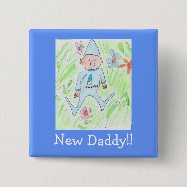 neuer Gnome, neuer Vati!! Button (Vorderseite)