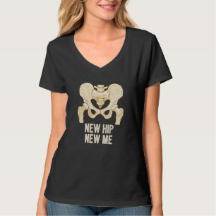 Neuer Hüftgelenkersatz, neues Ich Gebrochene Hüfte T-Shirt
