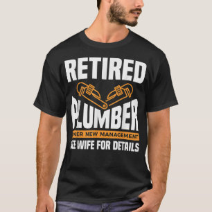 Neuer Klempner unter neuer Leitung Siehe Ehefrau T-Shirt