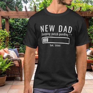 Neuer Papa Schlaf-Pflaster Anhängig Lustig Weiß Ge T-Shirt