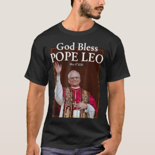 Neuer Papst 2025 Gott segne Papst Leo 8. Mai 2025 T-Shirt