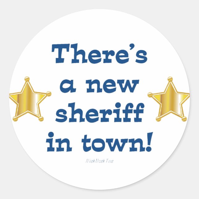 Neuer Sheriff in der Stadt Runder Aufkleber (Vorderseite)