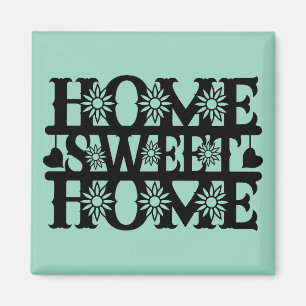 Neues Haus Geschenk - Zuhause, süßes Zuhause Magnet
