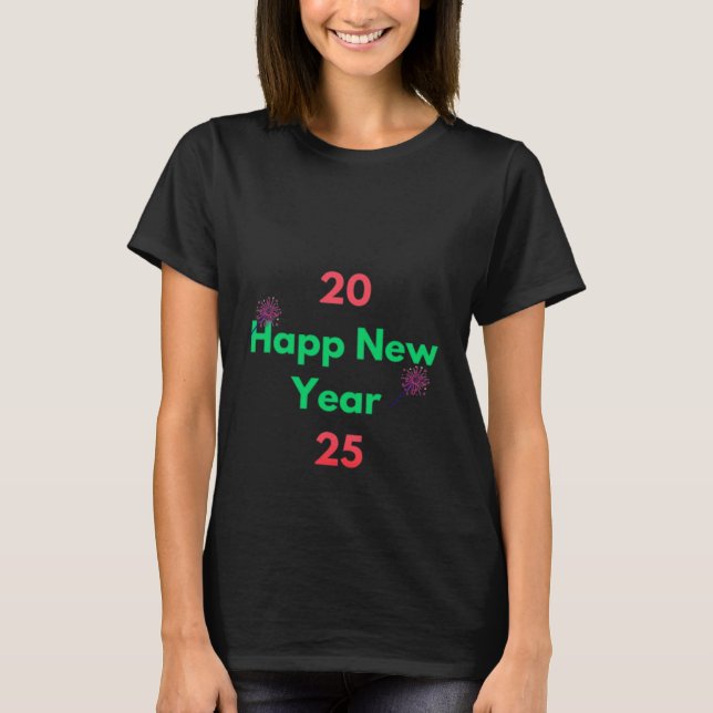 Neues Jahr 2025 T-Shirt (Vorderseite)