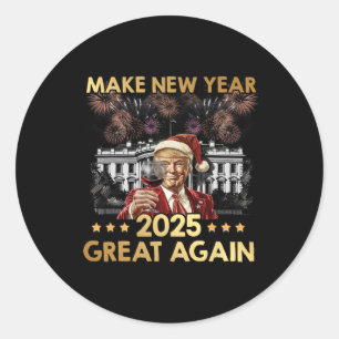Neues Jahr 2025 wieder großartig Funny Trump Wine  Runder Aufkleber