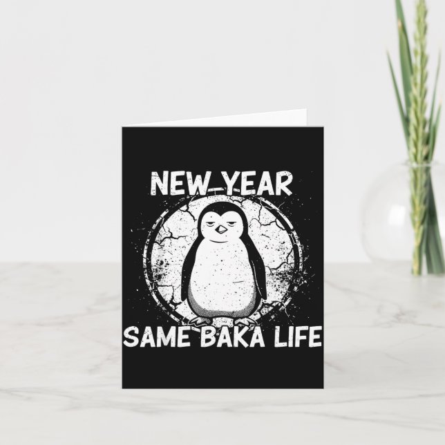Neues Jahr gleiches Baka Leben Baka Pinguin  Karte (Vorderseite)
