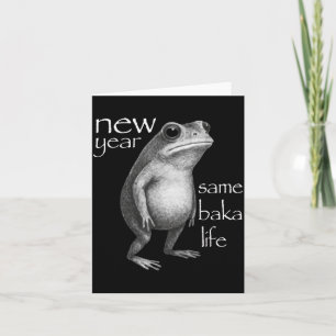 Neues Jahr gleiches Baka-Leben Lustiger Frosch-Wit Karte