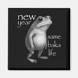 Neues Jahr gleiches Baka-Leben Lustiger Frosch-Wit Magnet
