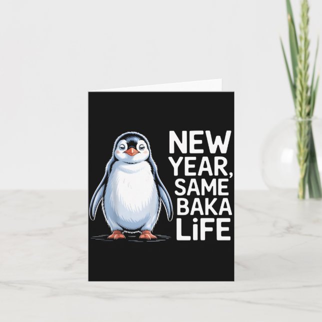 Neues Jahr Gleiches Baka-Leben Pinguin-Witz  Karte (Vorderseite)