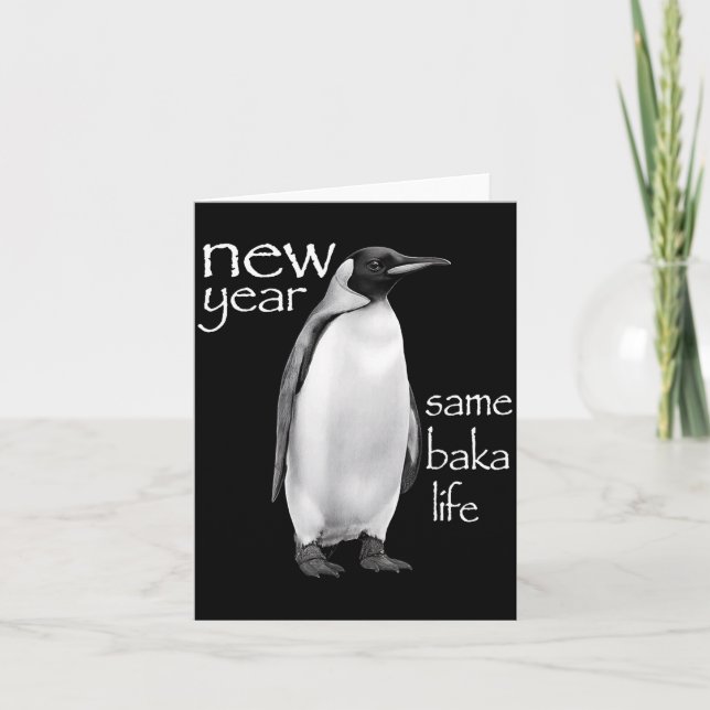 Neues Jahr gleiches Baka-Leben Pinguin-Witz Lustig Karte (Vorderseite)