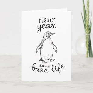 Neues Jahr Gleiches Baka-Leben Pinguin-Witz Lustig Karte