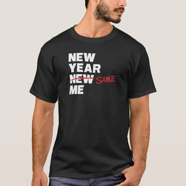 Neues Jahr redigierten selben ich T-Shirt (Vorderseite)