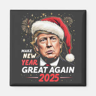 Neues Jahr wieder großartig 2025 Trump am Neuen Ab Magnet